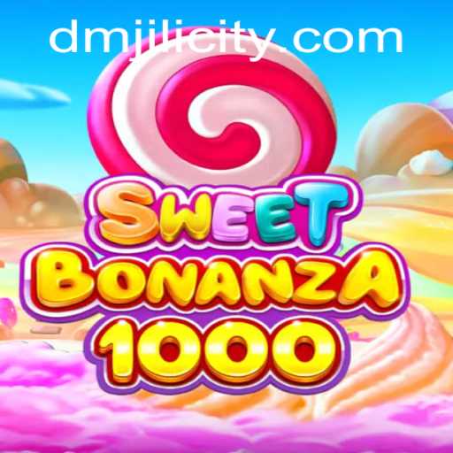 Unlock the Exciting World of SweetBonanza1000 with DMJILI